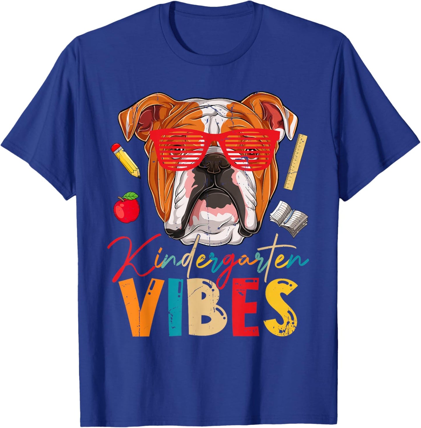 Kindergarten Vibes English Bulldog Dog First Day Of School T-Shirt - T-Shirt | Royal