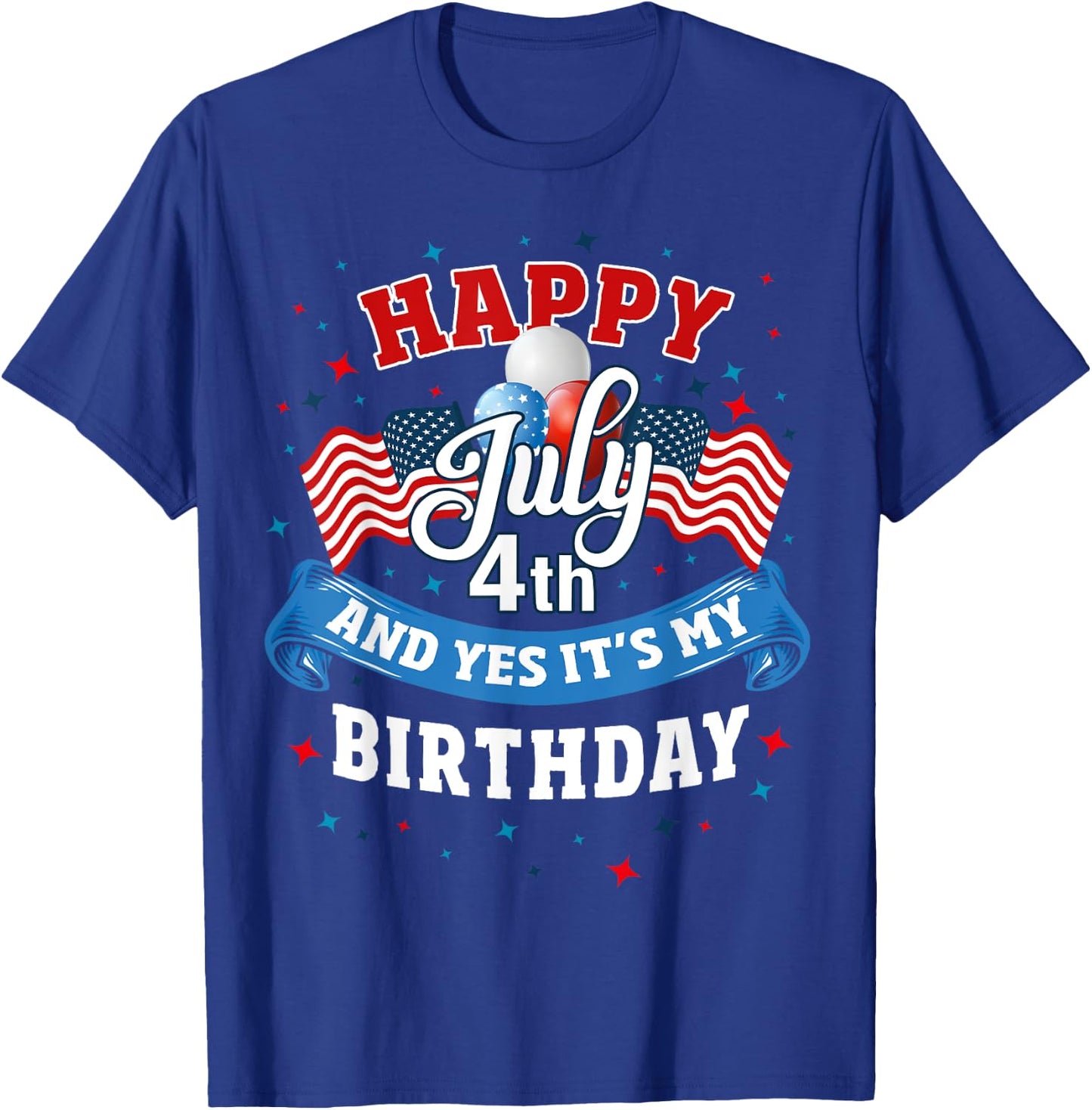 4th of July Birthday Shirt American Flag Happy July 4th T-Shirt - T-Shirt | Royal