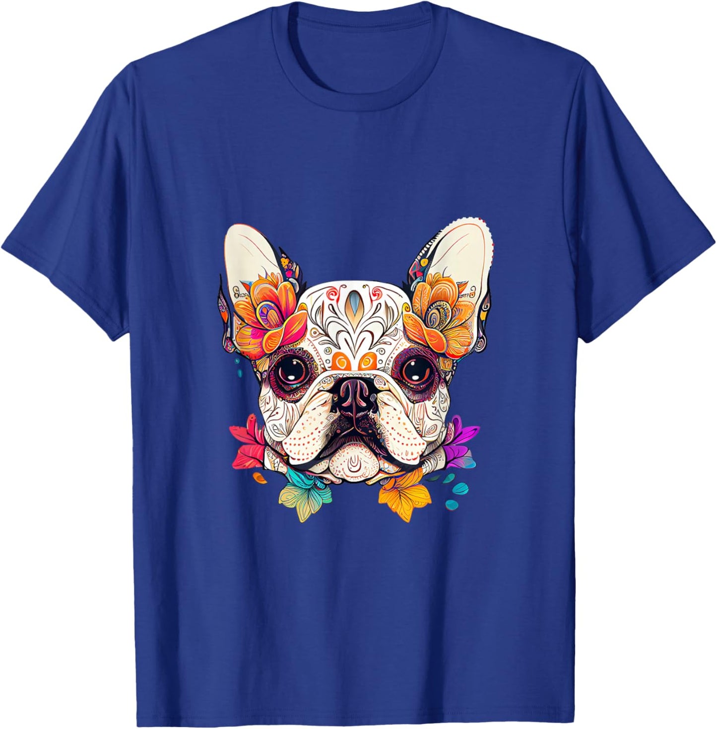 Sugar Skull Dog Colorful French Bulldog Lover Floral Flowers T-Shirt - T-Shirt | Royal