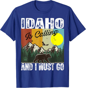 Idaho Is Calling And I Must Go Best Camping And Mountain T-Shirt - T-Shirt | Royal