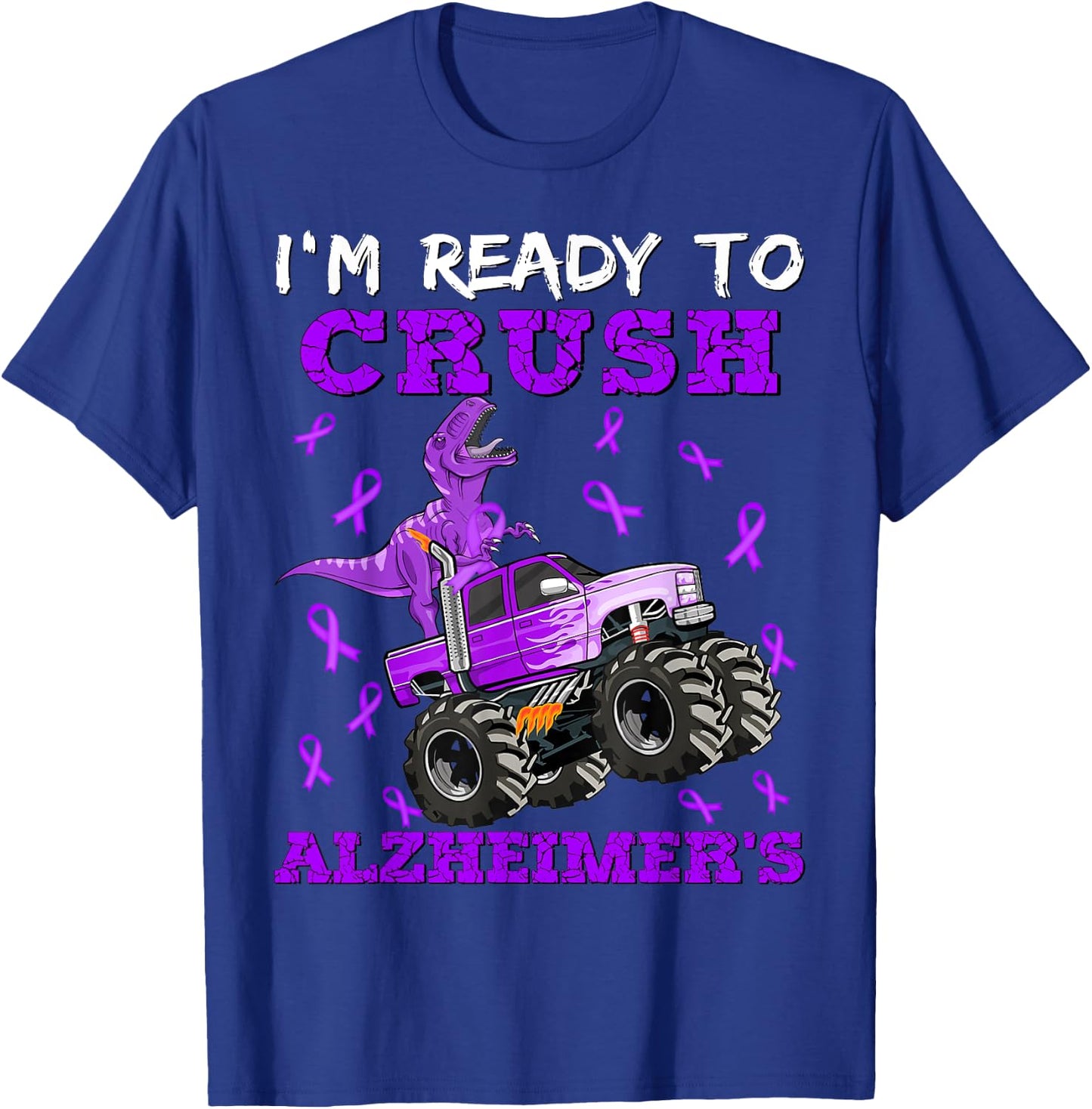 I'm Ready To Crush Alzheimer's Dinosaur Truck Boys Toddler T-Shirt - T-Shirt | Royal