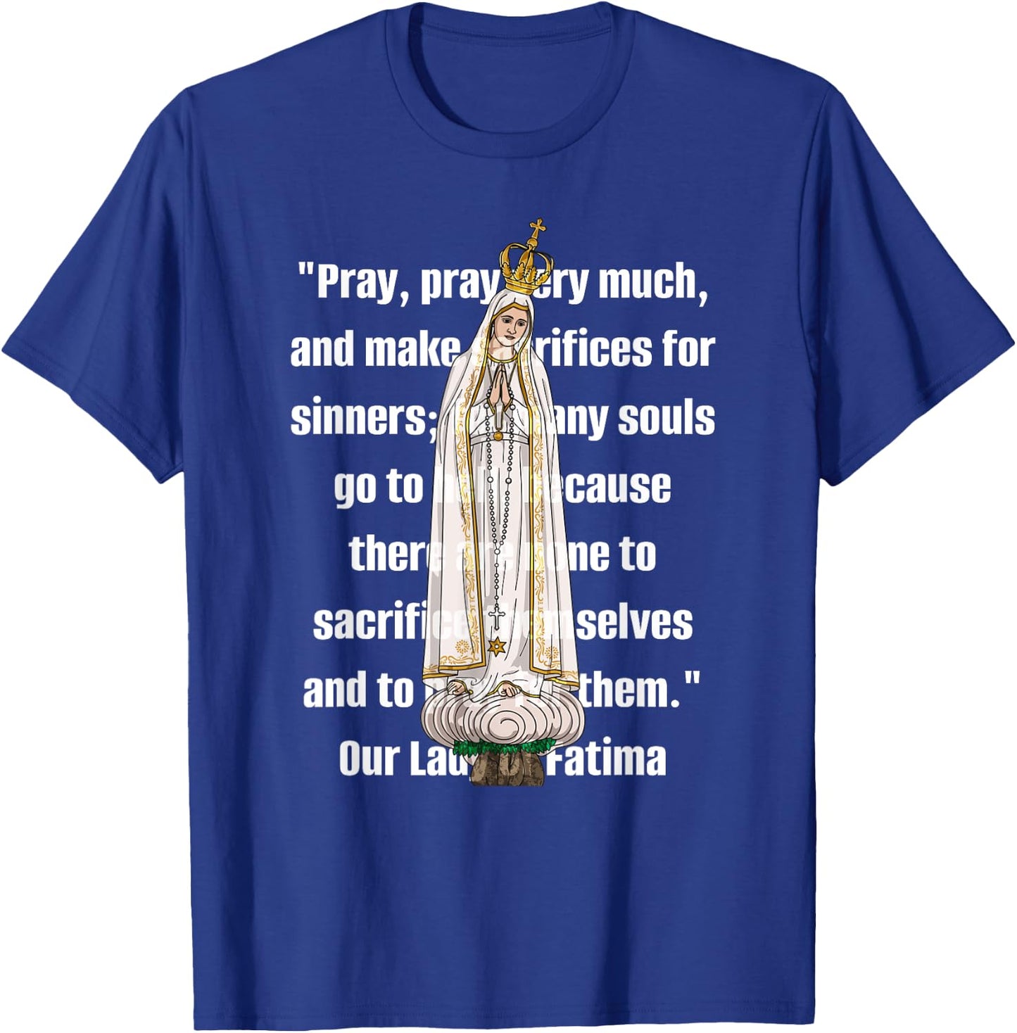Our Lady of Fatima Marian Catholic T-Shirt - T-Shirt | Royal