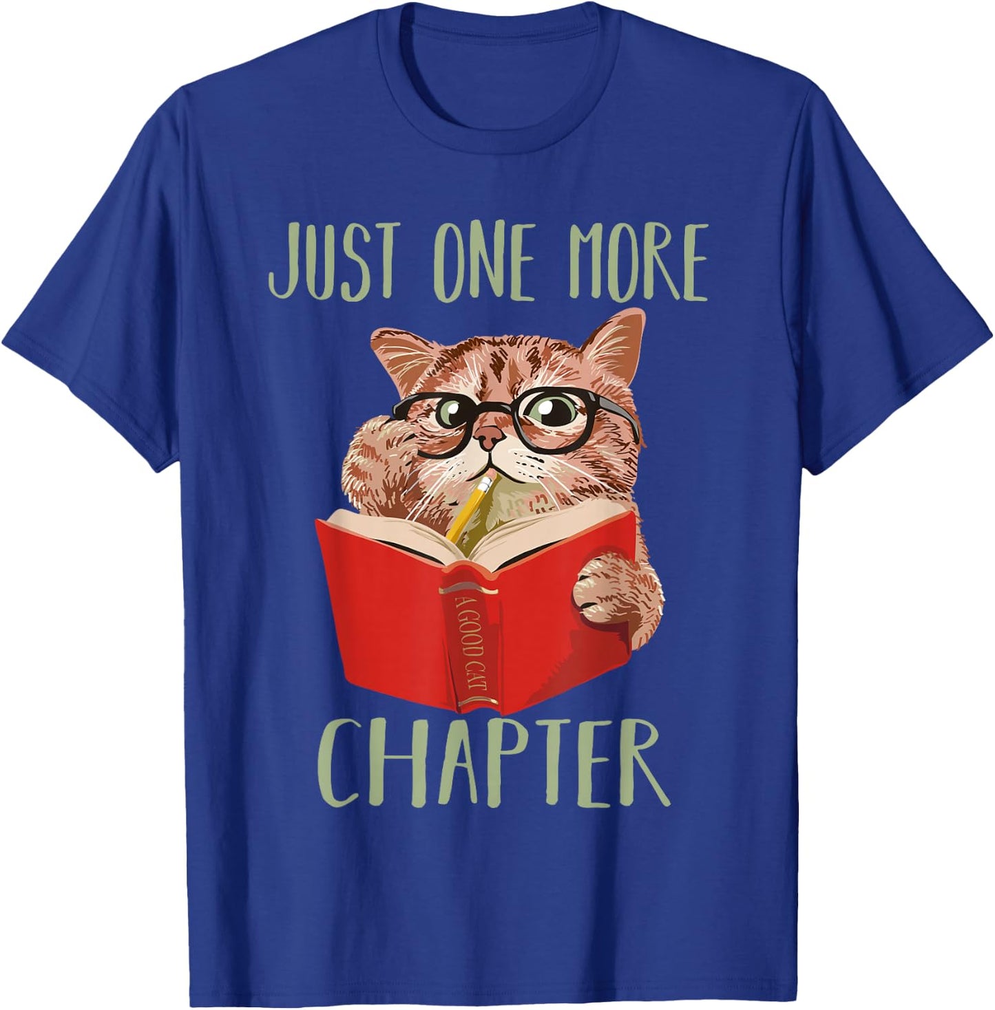 Just One More Chapter Book Reading Cat T-Shirt - T-Shirt | Royal