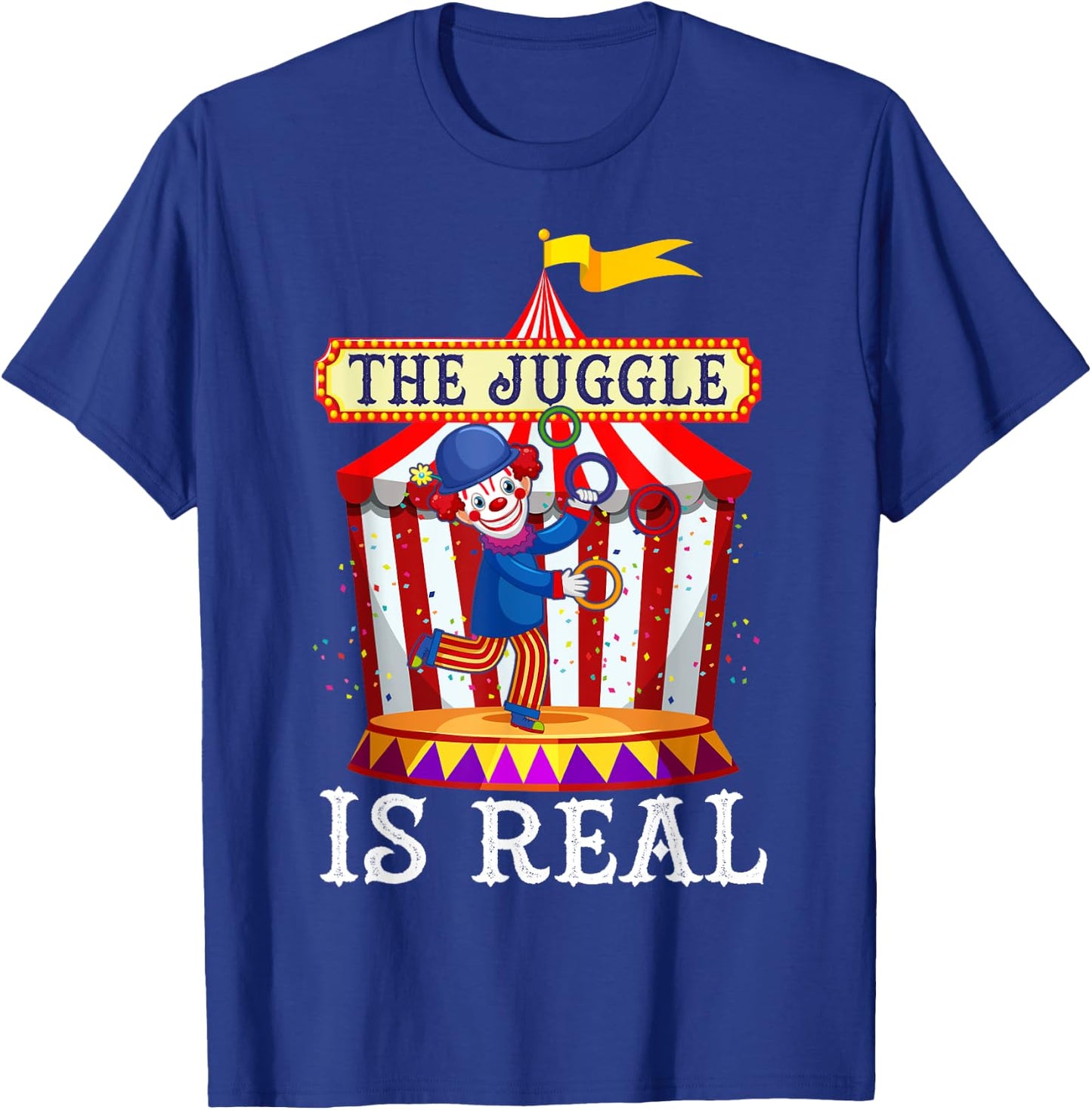 Jugglers Costume Funny Juggling Balls The Juggle Is Real T-Shirt - T-Shirt | Royal