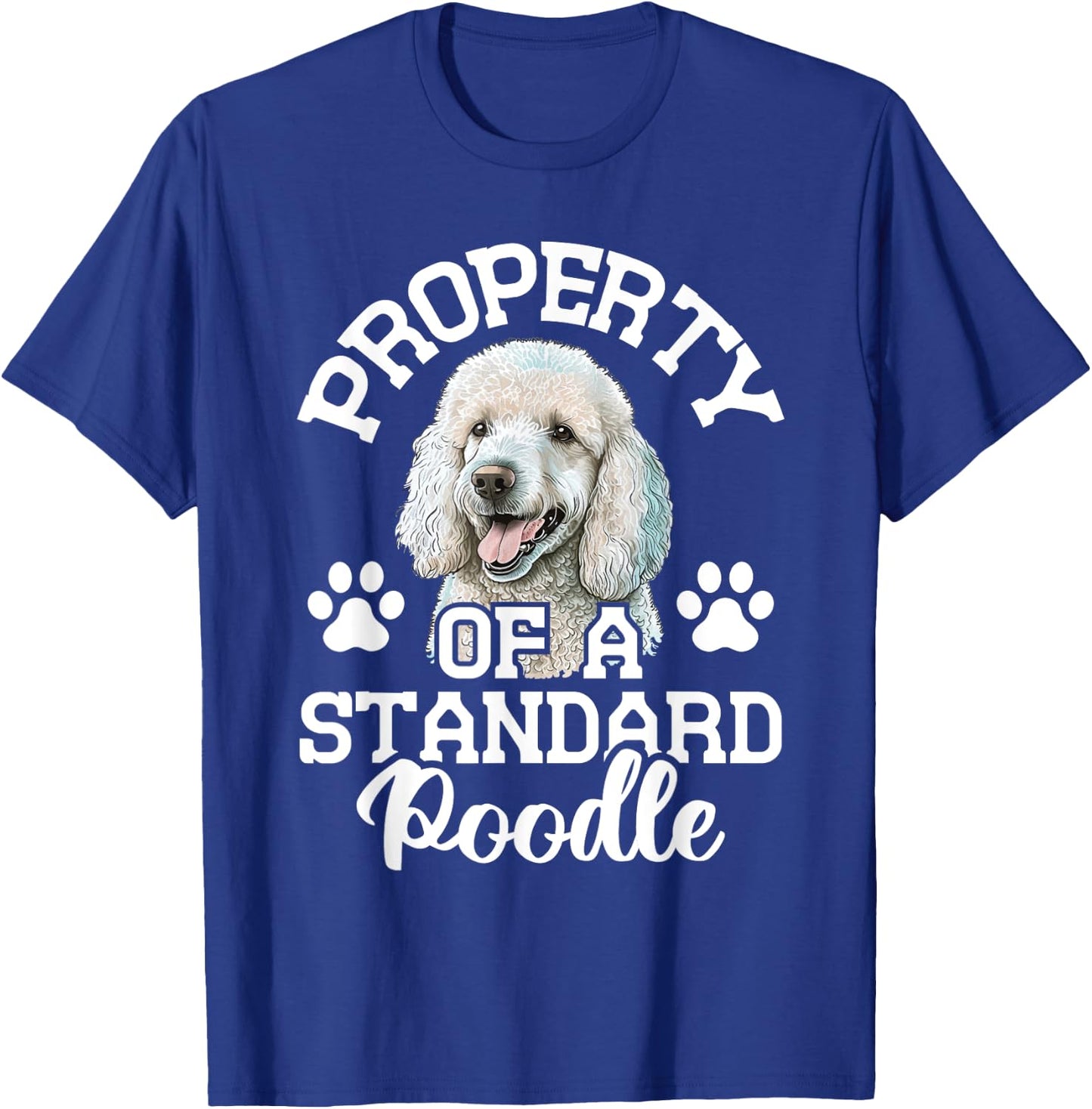 Property Of A Standard Poodle - Puppy Owner Dog Lover Men Women Kids T-Shirt - T-Shirt | Royal