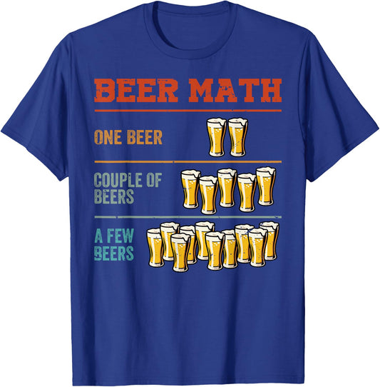 Guy Beer Maths - Funny Boys Drinking - Sarcastic Jokes T-Shirt - T-Shirt | Royal