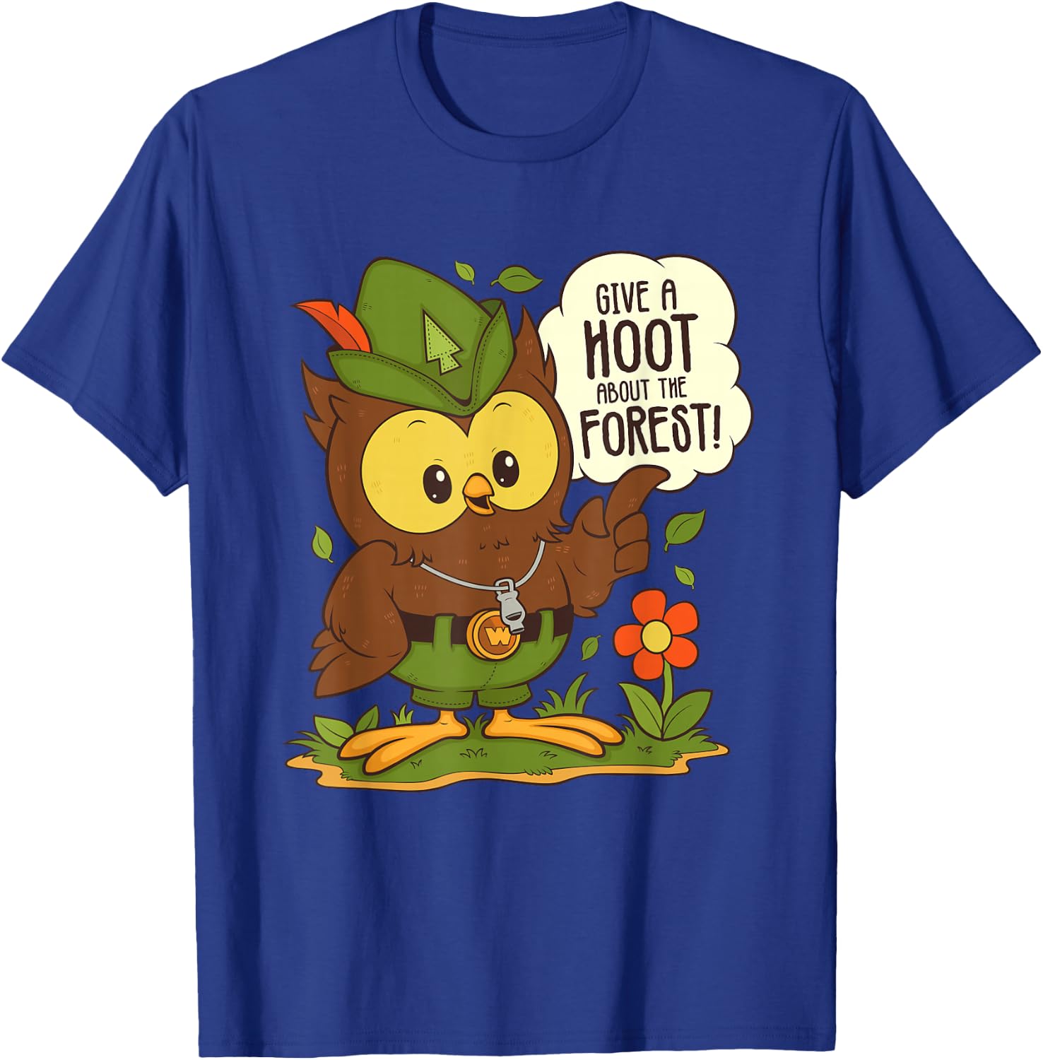 Woodsy Owl Give a Hoot About The Forest Arbor Day Earth Day T-Shirt - T-Shirt | Royal