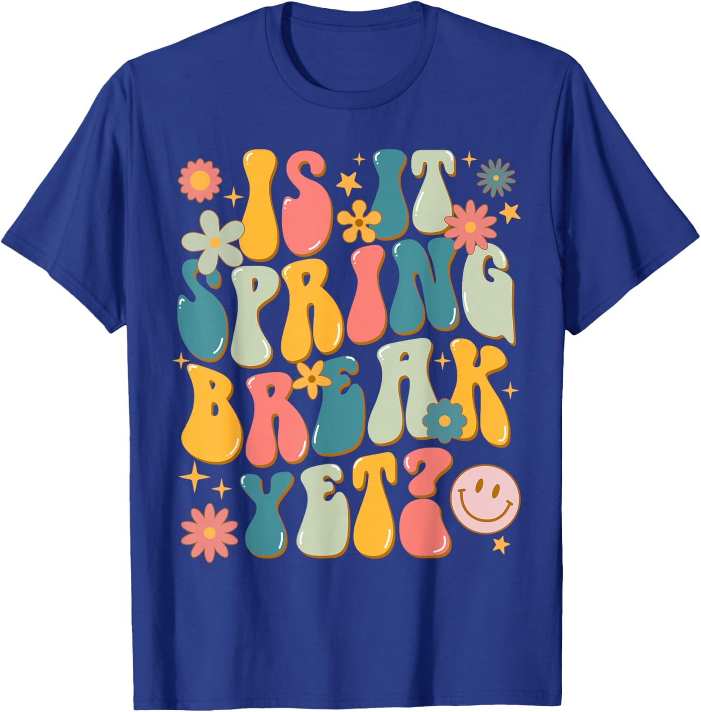 Retro Groovy Is It Spring Break Yet Floral Vintage Teacher T-Shirt - T-Shirt | Royal