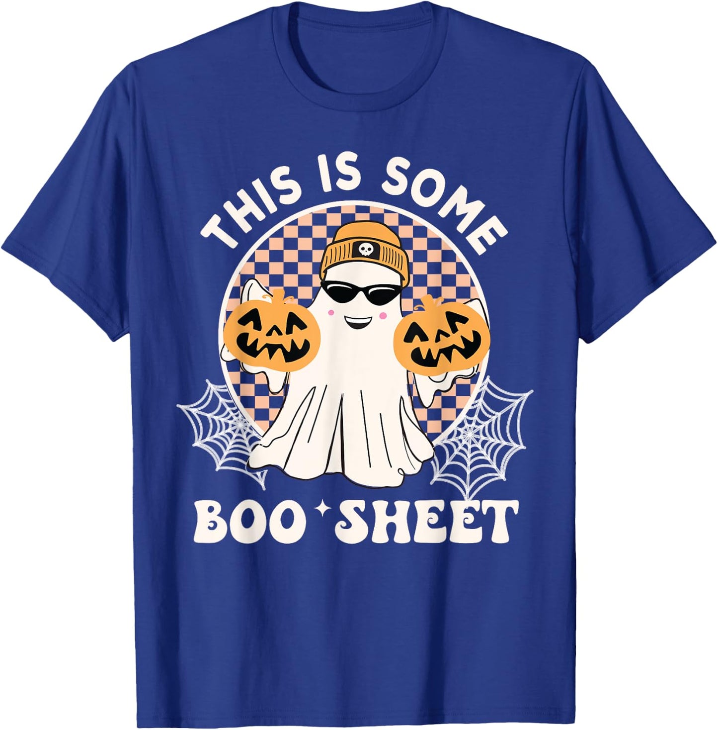 Funny This Is Some Boo Sheet Halloween Boo Ghost T-Shirt - T-Shirt | Royal