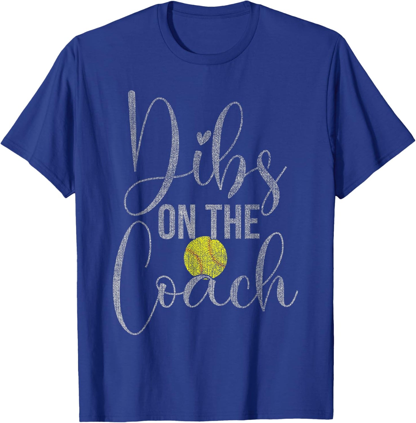 Dibs On The Coach Softball for Coach Wife Women T-Shirt - T-Shirt | Royal