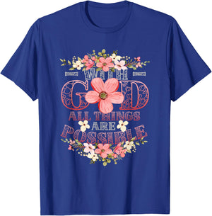 With God All Things Are Possible Religious Themed T-Shirt - T-Shirt | Royal