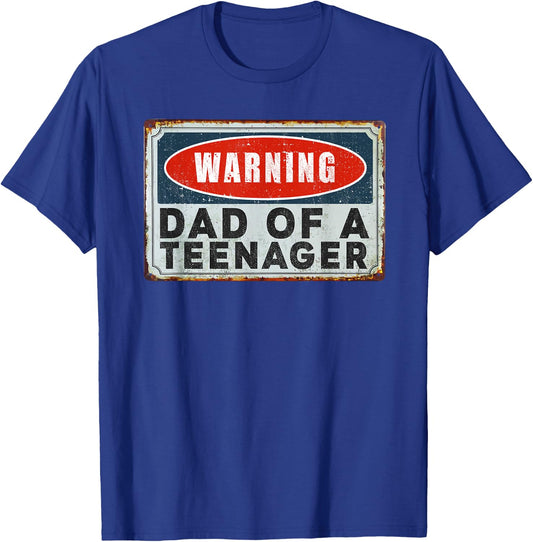 Warning Dad Of A Teenager Funny 13 Years Old Teenage Humor T-Shirt - T-Shirt | Royal