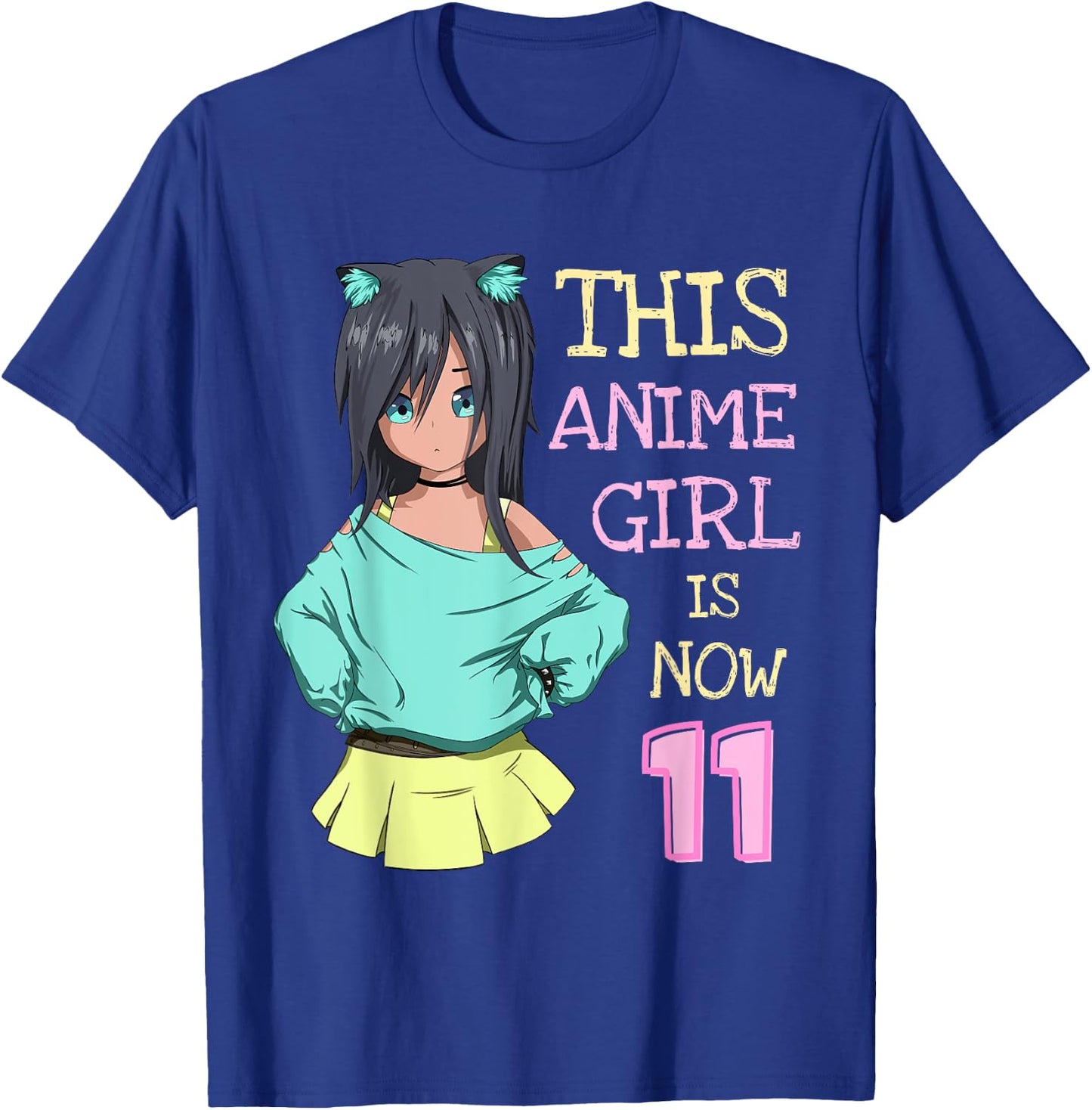This Anime Girl Is Now 11 Years Old Birthday Girl Kawaii T-Shirt - T-Shirt | Royal