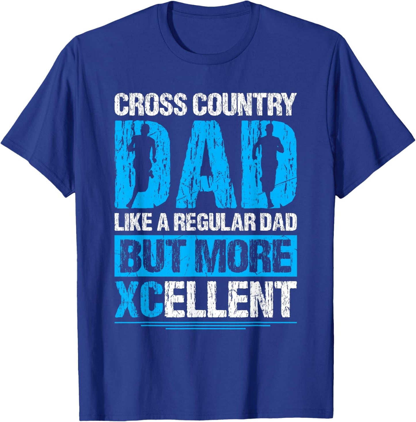 XC Running Dad XC Runner Daddy Crossrunning XCellent T-Shirt - T-Shirt | Royal