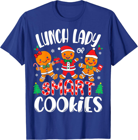 Lunch Lady of Smart Cookies Cafeteria Worker Christmas T-Shirt - T-Shirt | Royal