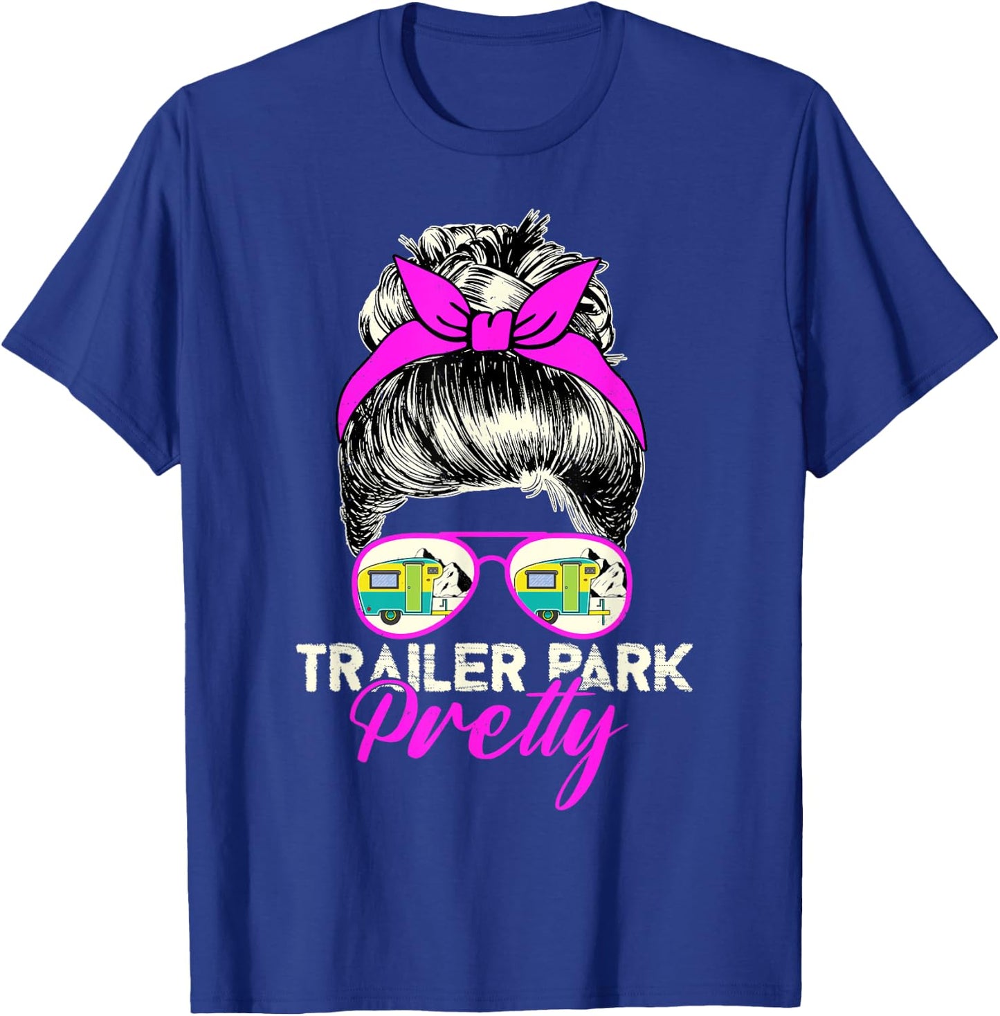 Trailer Park Pretty - Cute Funny Camper Girl Style T-Shirt - T-Shirt | Royal