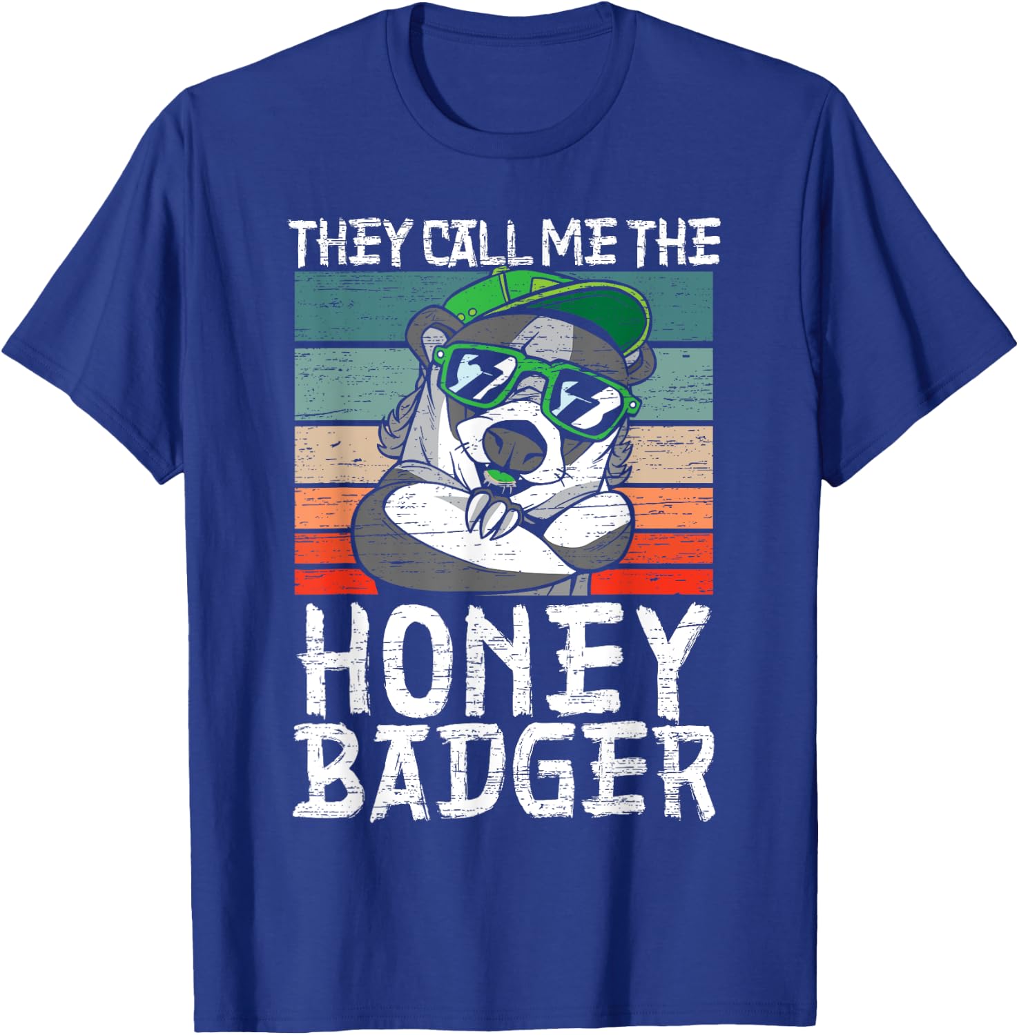 They Call Me The Honey Badger Fearless Animal Ratel Predator T-Shirt - T-Shirt | Royal