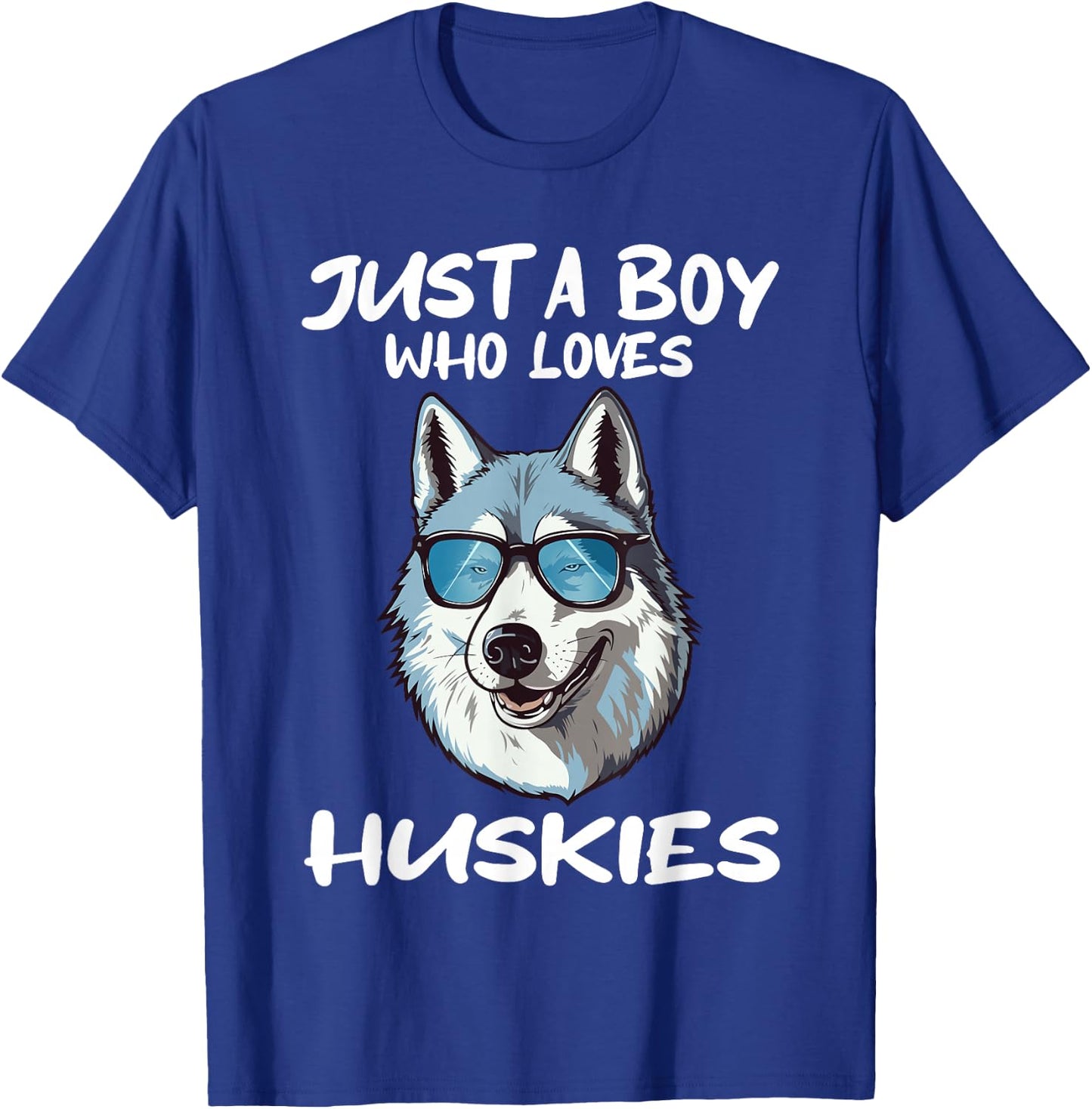 Just A Boy Who Loves Huskies Dog Animal Gift T-Shirt - T-Shirt | Royal