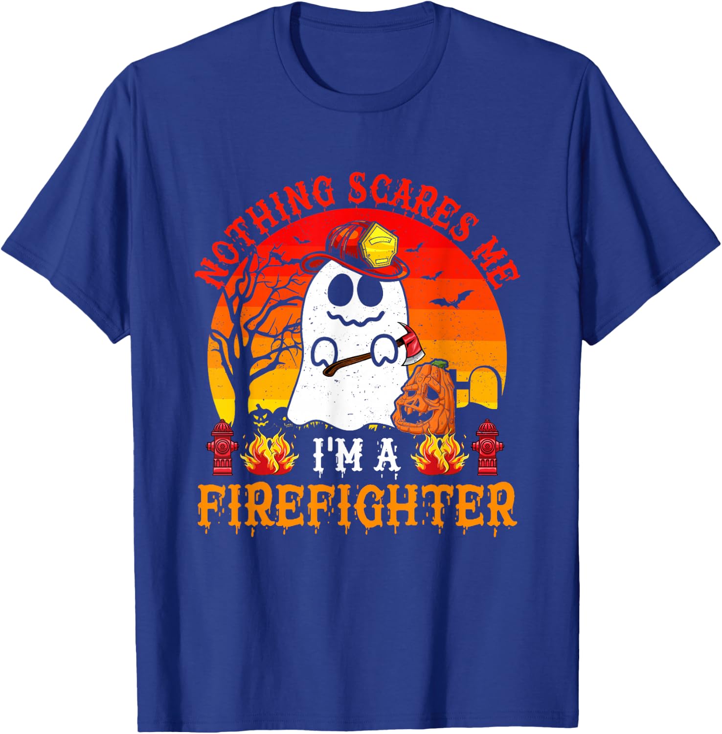 Nothing Scares Me I'm A Firefighter Scary Ghost Boo Pumpkin T-Shirt - T-Shirt | Royal