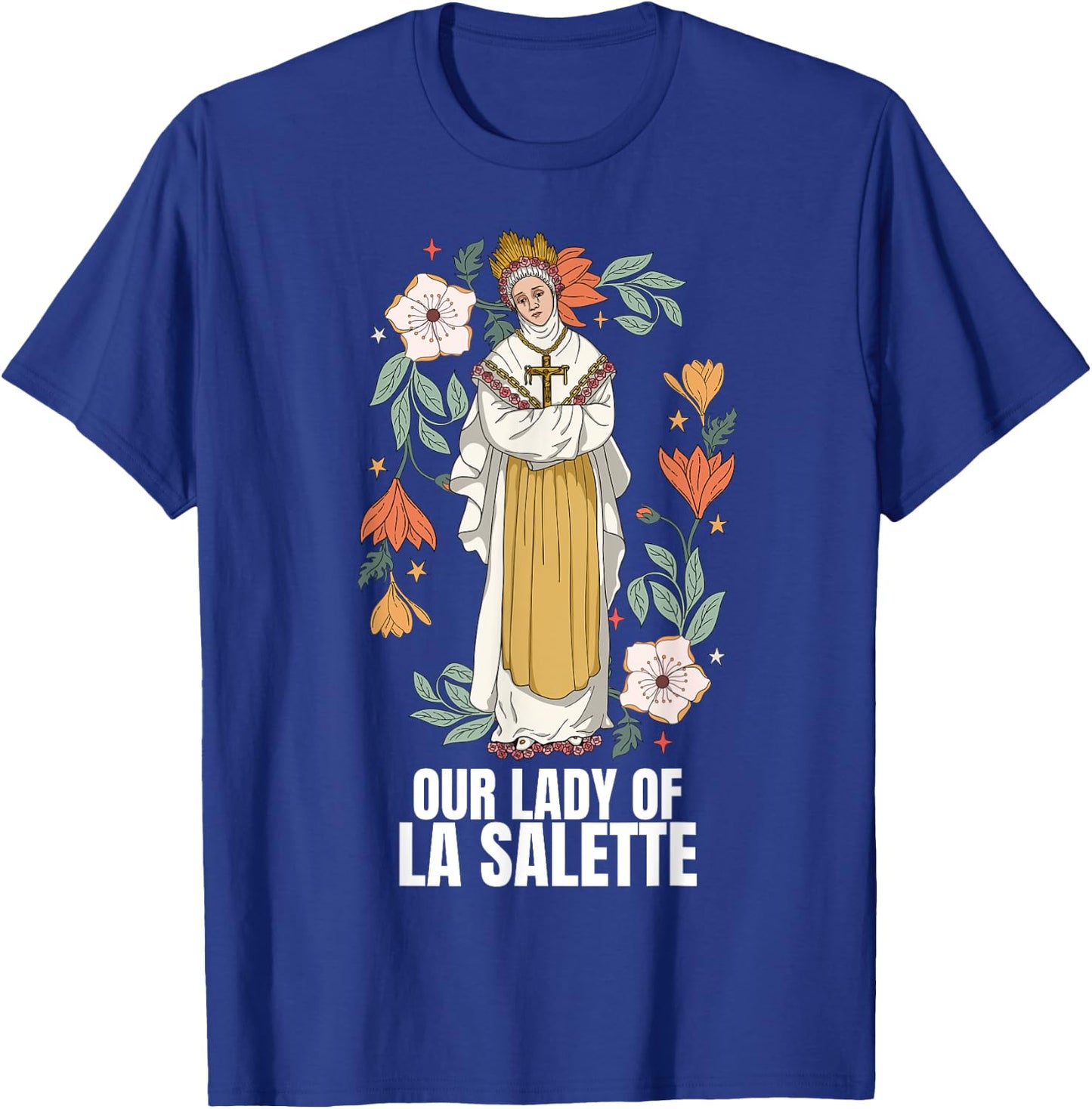 Our Lady Of La Salette Marian Catholic T-Shirt - T-Shirt | Royal