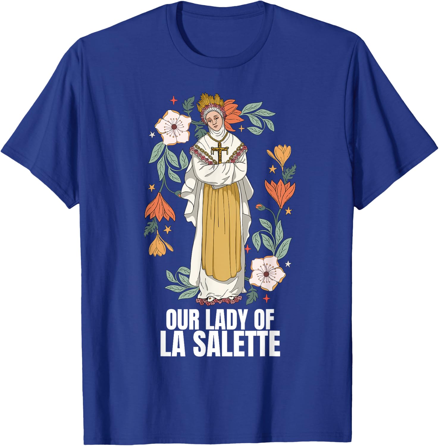 Our Lady Of La Salette Marian Catholic T-Shirt - T-Shirt | Royal