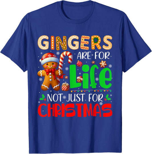 Gingers Are For Life Not Just For Xmas Santa Gingerbread T-Shirt - T-Shirt | Royal