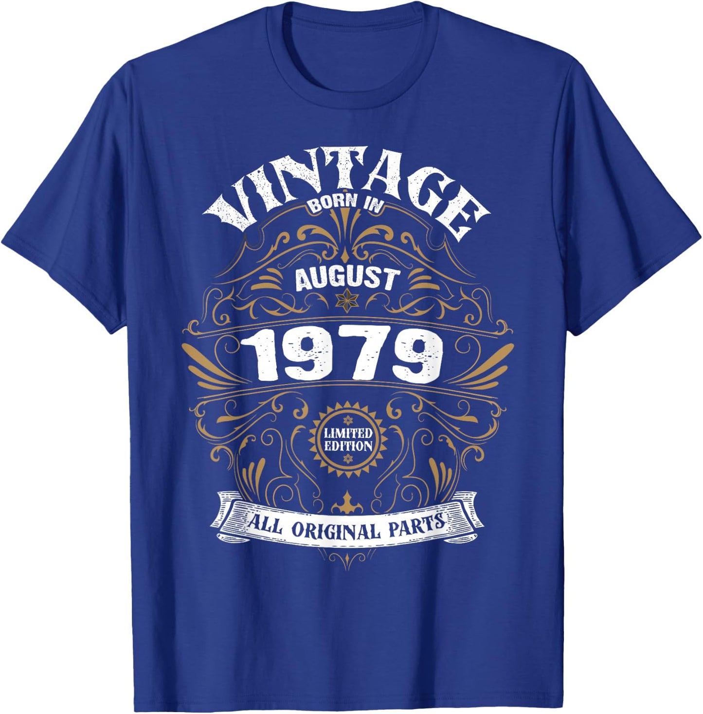 Born In August 1979 Original Parts Vintage Birthday T-Shirt - T-Shirt | Royal