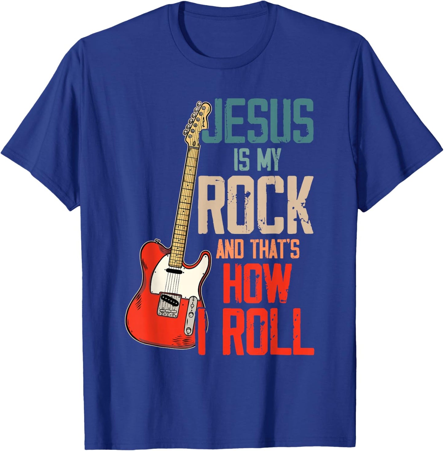 Jesus is My Rock and That is How I Roll Christian T-Shirt - T-Shirt | Royal