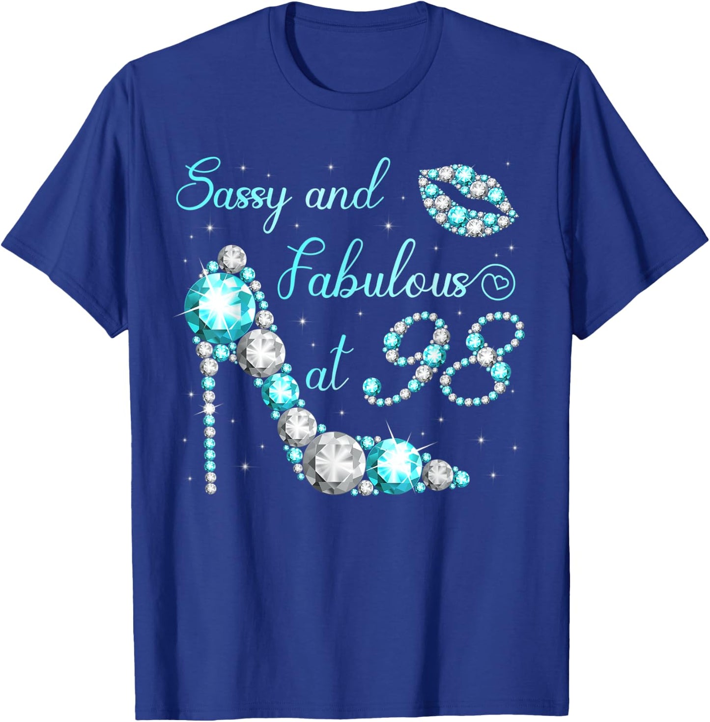 Sassy and fabulous at 98 Years Old High Heel 98th Birthday T-Shirt - T-Shirt | Royal