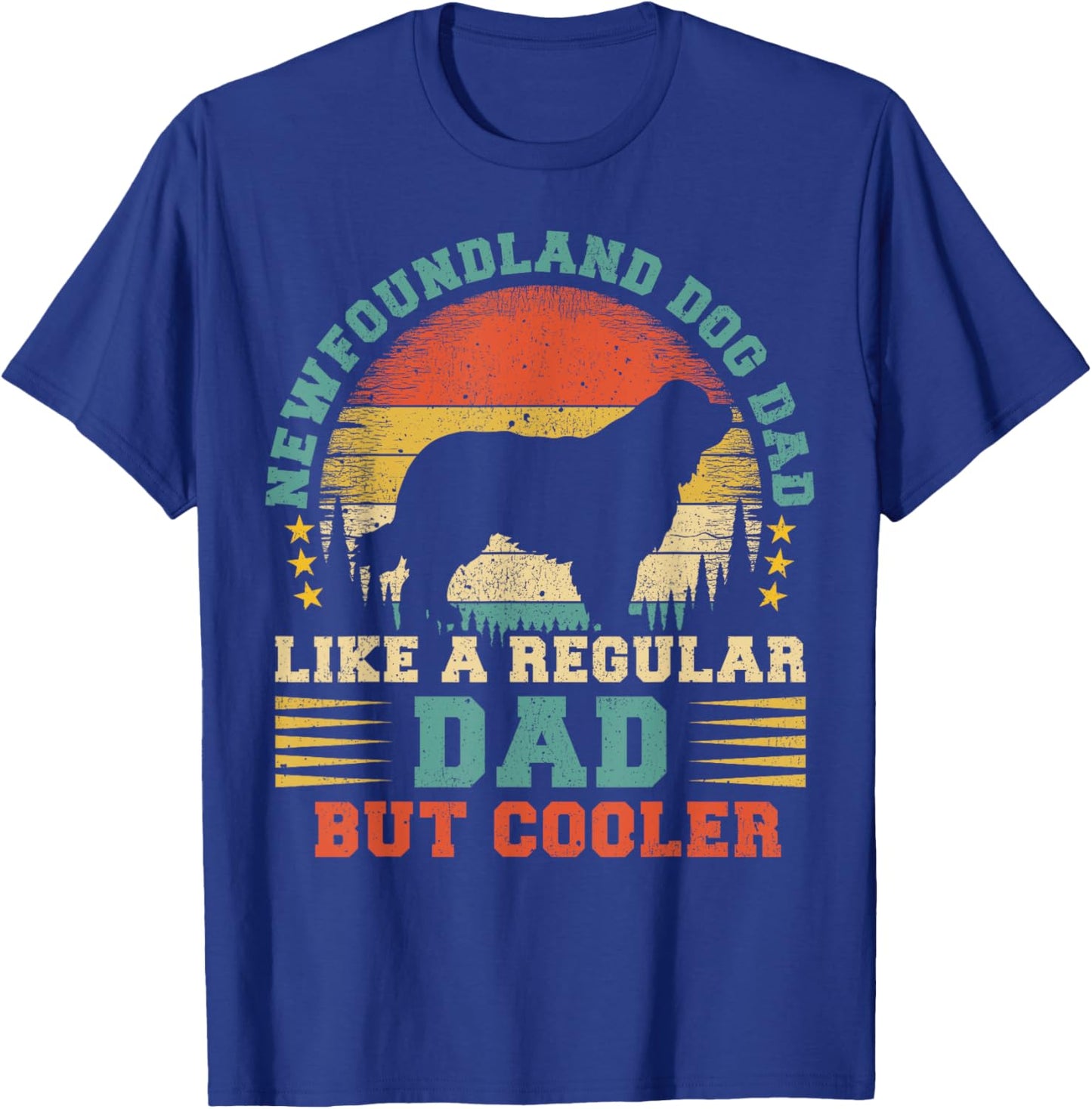 Newfoundland Dog Dad Like A Regular Dad Father's Day Women Kids T-Shirt - T-Shirt | Royal