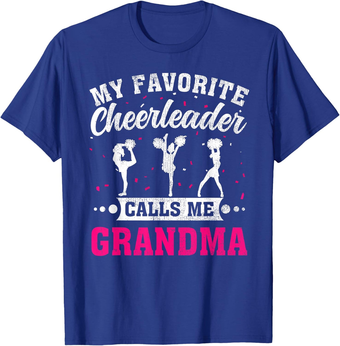 My Favorite Cheerleader Calls Me Grandma Mother's Day T-Shirt - T-Shirt | Royal