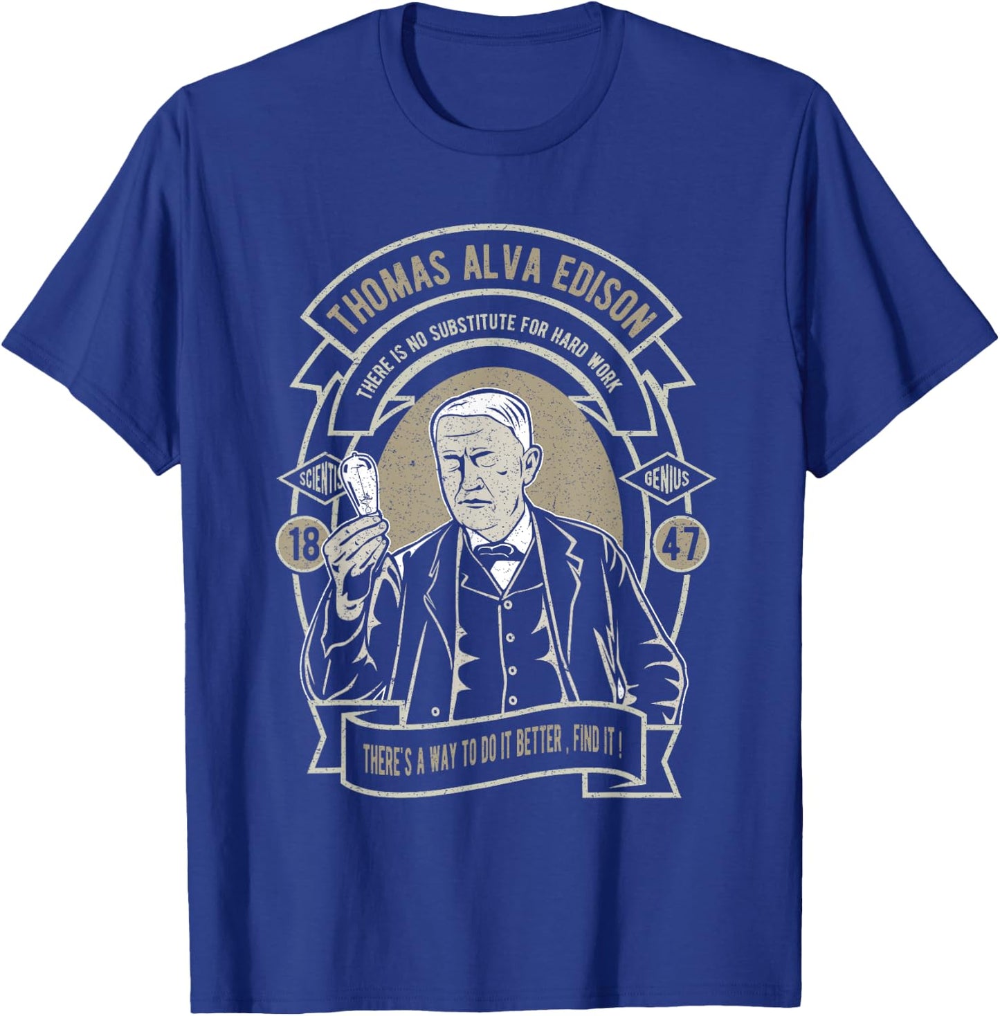 Thomas Alva Edison No Substitute for Hard Work T-Shirt - T-Shirt | Royal