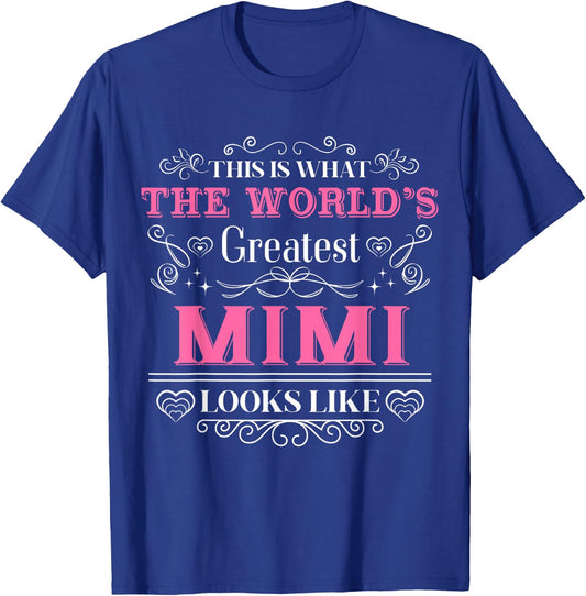 World's Greatest Mimi Looks Like Cute Grandma Mother's Day T-Shirt - T-Shirt | Royal