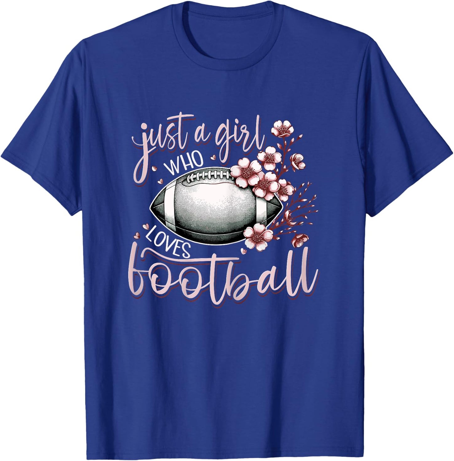 Just A Girl Who Loves Football Cherry Blossoms Women T-Shirt - T-Shirt | Royal