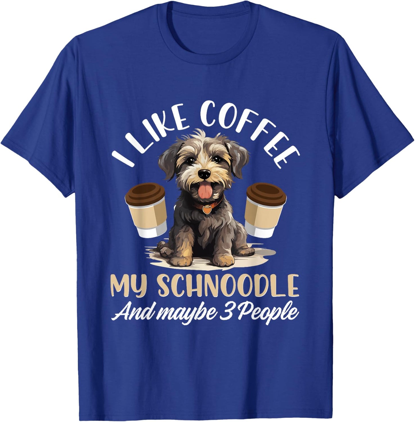 Schnoodle Snoodle Dog Breed Pet I like coffee my Schnoodle T-Shirt - T-Shirt | Royal