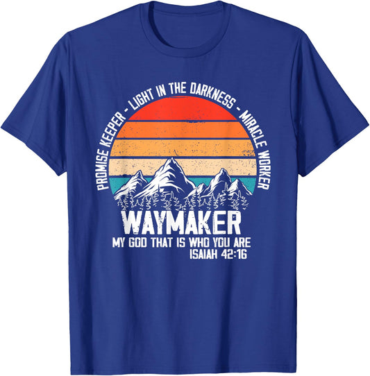 Waymaker My God That Who You Are Isaiah Bible Verse Inspired T-Shirt - T-Shirt | Royal