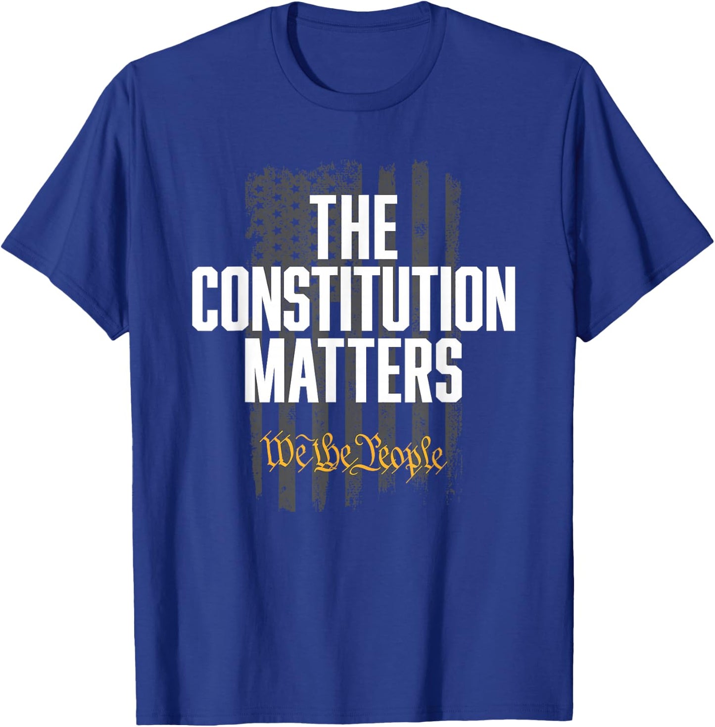The Constitution Matters Vintage We The People Constitution T-Shirt - T-Shirt | Royal