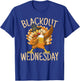 Blackout Wednesday Thanksgiving Party Turkey T-Shirt - T-Shirt | Royal