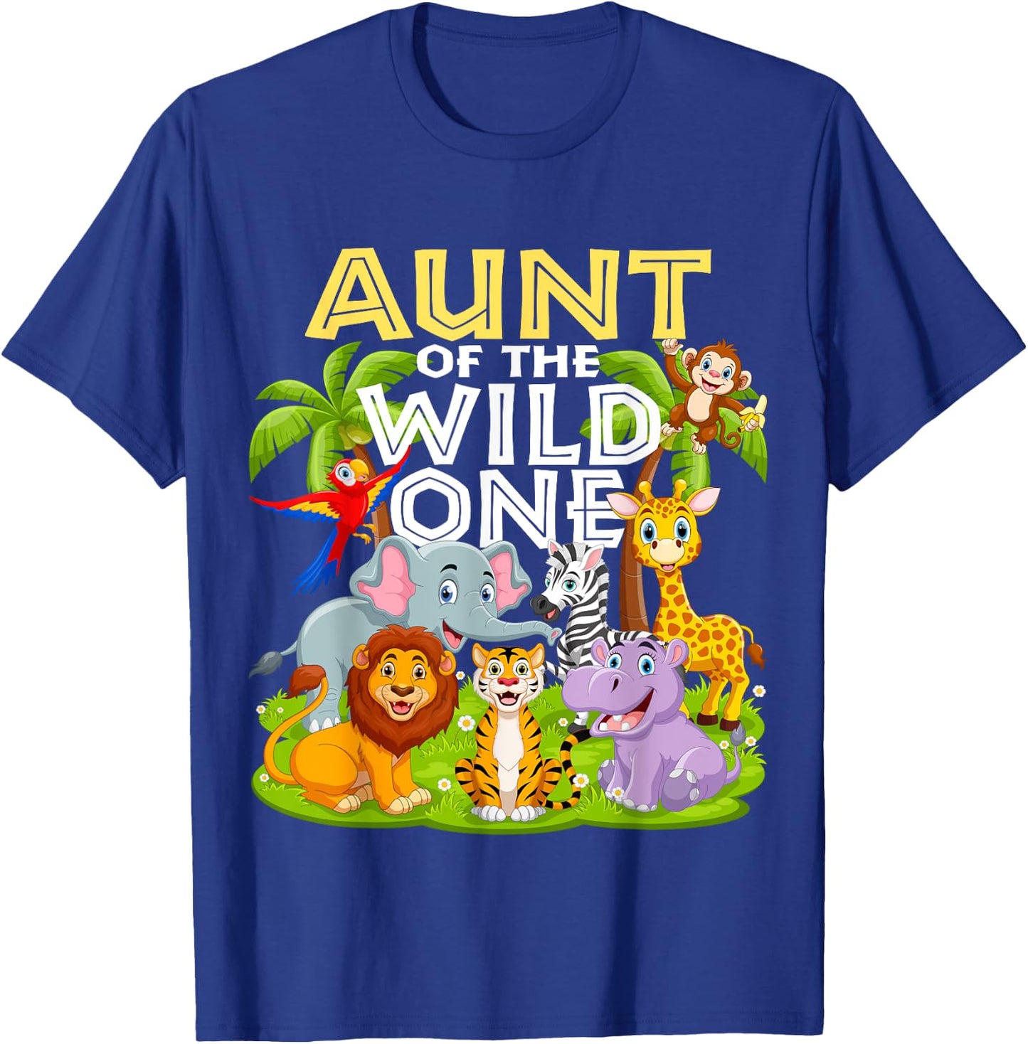 Aunt Of The Wild One 1st Birthday Zoo Animal Safari Jungle T-Shirt - T-Shirt | Royal