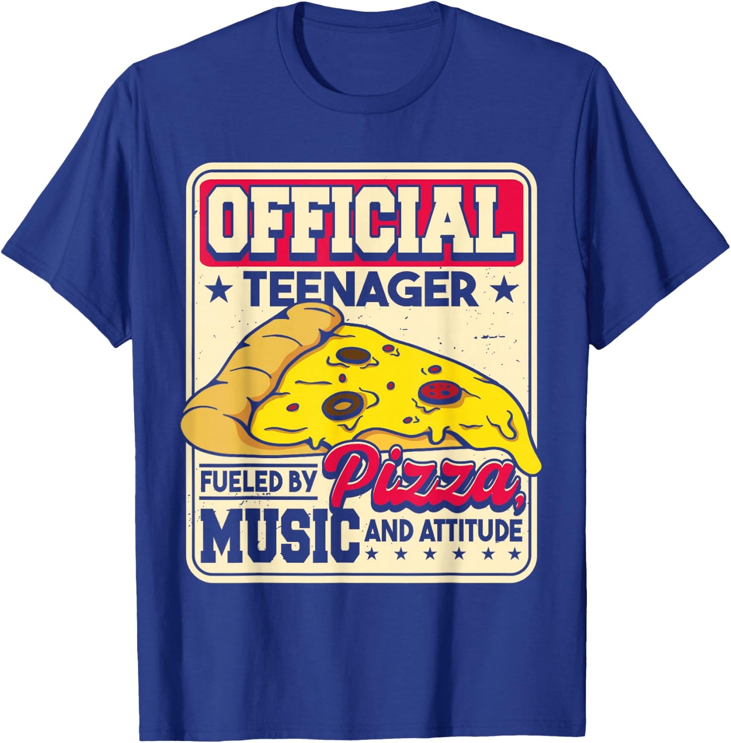 Fueled By Pizza Music And Attitude | Funny Birthday Teenager T-Shirt - T-Shirt | Royal