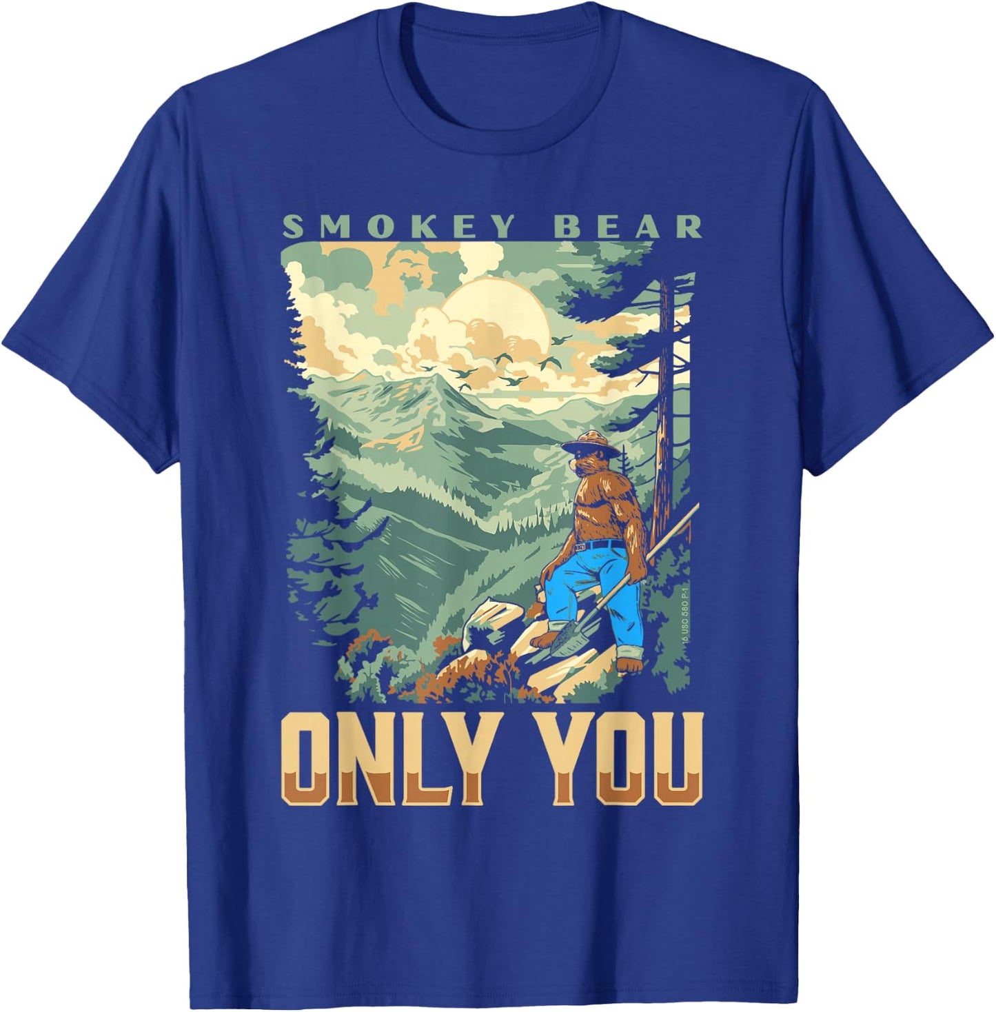 Smokey Bear Only You Vintage WPA Style Mountains Art Scene T-Shirt - T-Shirt | Royal