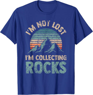 I'm Not Lost I'm Collecting Rocks Geology Stone Geologist T-Shirt - T-Shirt | Royal