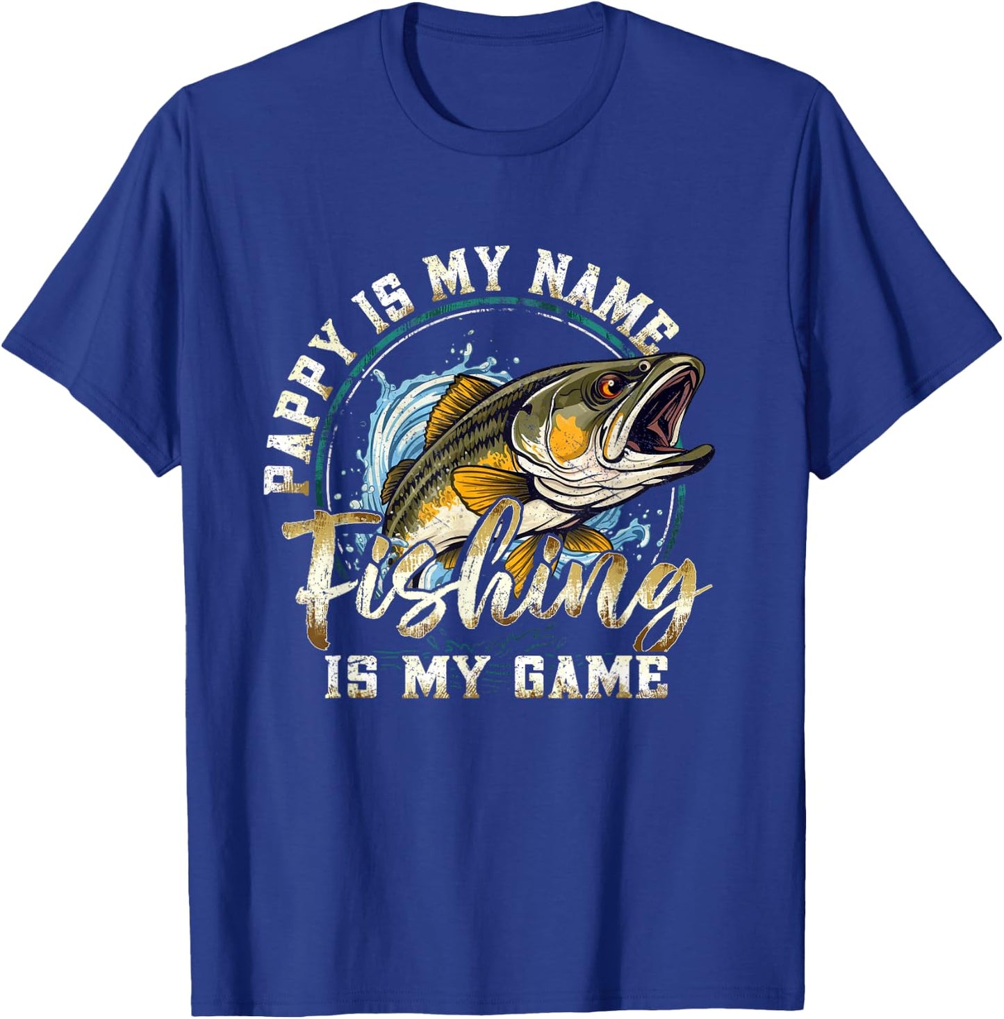 Pappy Is My Name Fishing Is My Game Gift Fish Lovers T-Shirt - T-Shirt | Royal