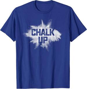 Chalk Up! Funny Fit2Serve Fitness & Gym Chalk T-Shirt - T-Shirt | Royal