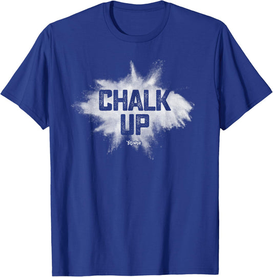 Chalk Up! Funny Fit2Serve Fitness & Gym Chalk T-Shirt - T-Shirt | Royal