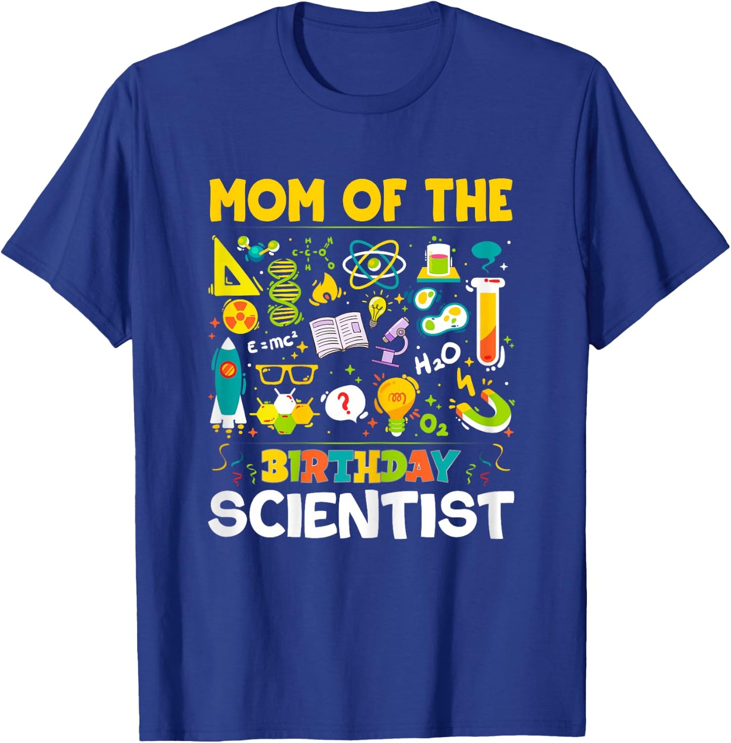 Mom Of The Birthday Scientist Matching Science Birthday T-Shirt - T-Shirt | Royal