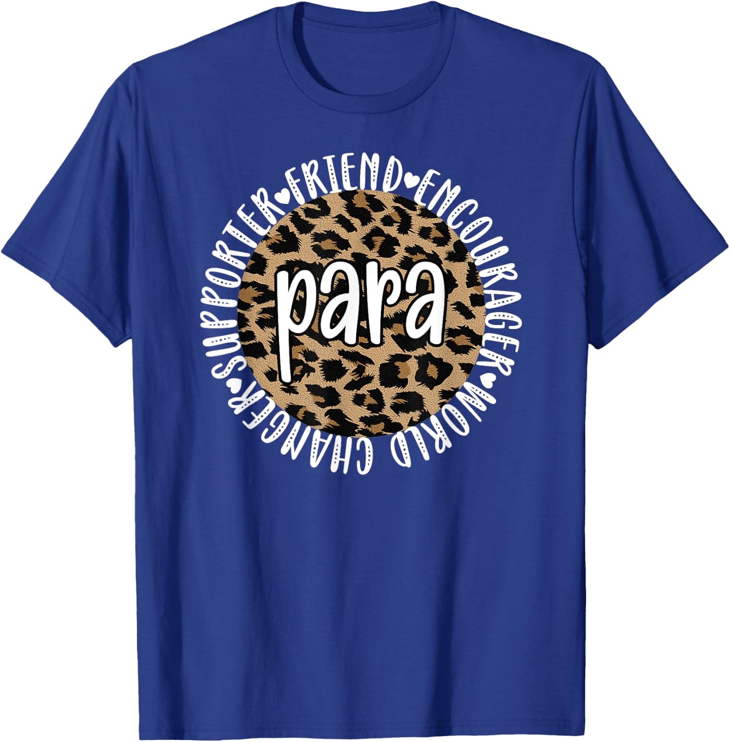 Paraprofessional Appreciation Parapro Best Para T-Shirt - T-Shirt | Royal