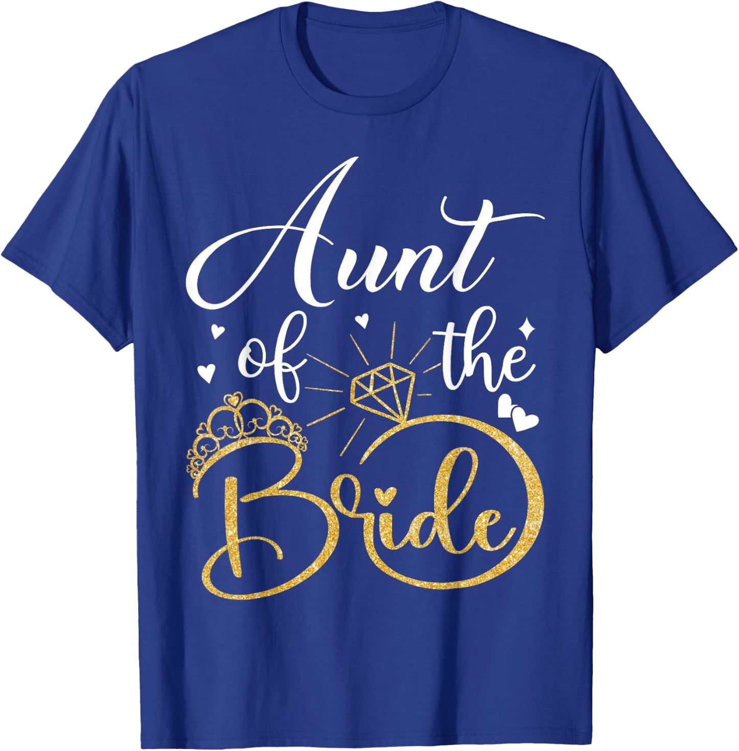 Aunt Of The Bride Wedding Bridal Shower Matching Family T-Shirt - T-Shirt | Royal