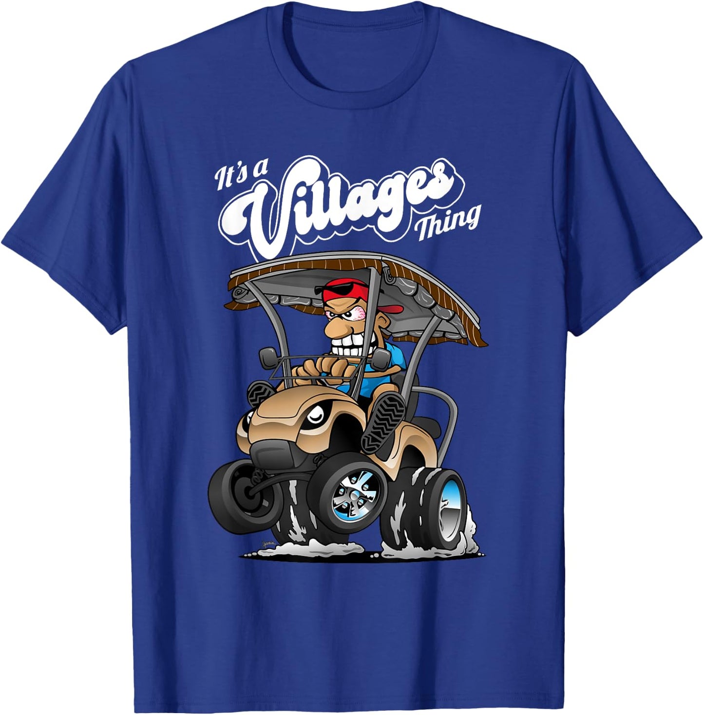Golf Cart It's a Villages Thing Golf Car Cartoon Design T-Shirt - T-Shirt | Royal