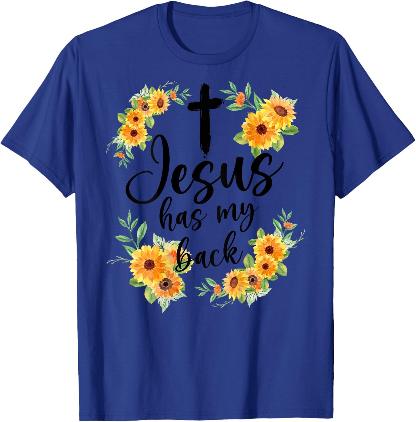 Jesus Has My Back (On Back) Women T-Shirt - T-Shirt | Royal